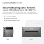 13100 Balkonkraftwerkspeicher 1,60kwh “anker Solix Solarbank 2 E1600 Pro” 04